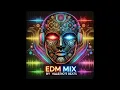 Best EDM Mix