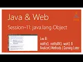 java lang Object notify notifyAll wait finalize Methods Coming Later