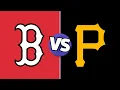 Boston Red Sox vs Pittsburgh Pirates MLB Live Scores Today 2026 Complete Live Scoreboard