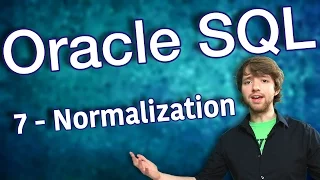 Oracle SQL Tutorial 7 - Normalization