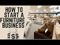 Download Lagu How to Start a Furniture Store Business | a Step-by-Step Guide to Starting a Furniture Business
