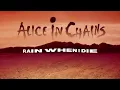 Rain When I Die (Official Audio) - Alice In Chains