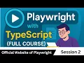 Official Website of Playwright Playwright with TypeScript - Session 2