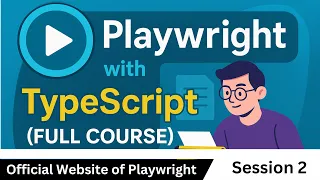 Official Website of Playwright Playwright with TypeScript - Session 2