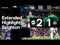 Lagu Brighton and Hove Albion 2 Newcastle United 1 | EXTENDED Premier League Highlights