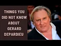 Things You Do Not Know About Gerard Depardieu Luxuricity
