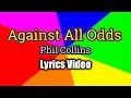 Against All Odds - Phil Collins