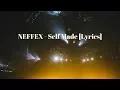 Download Lagu NEFFEX - Self Made 👔 [Lyrics]