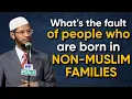 Download Lagu People Who Born In Non-Muslim Families, What Is Their Fault If They Follow What Is Taught To Them?