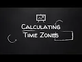 Calculating Time Zones