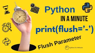 Python In A Minute print flush In python - flush argument of print function