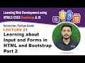 Lecture 21 Part 2 Learning about Input and Forms in HTML and Bootstrap