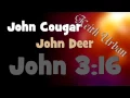 Keith Urban --- John Cougar, John Deer, John 3:16