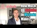 How much do Airbnbs in Victoria BC make