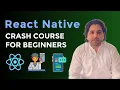 Best React Native Crash Course for Complete Beginners - Build a React Native App