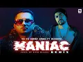 Download Lagu MANIAC 2.0 (Remix) ft. BOHEMIA | YO YO HONEY SINGH, RAGINI | ROSH BLAZZE | ESHA GUPTA | GLORY (2025)