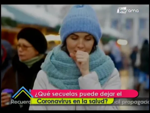 ¿Qué secuelas puede dejar el coronavirus en la salud?