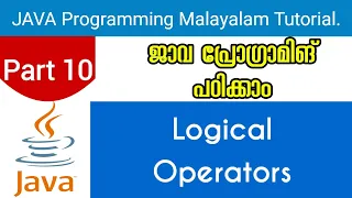 Logical Operators Java Programming Malayalam Tutorial Part 10 0f 30