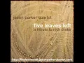 Jason Parker Quartet - "Time Has Told Me" (Nick Drake cover)