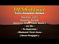 Download Lagu DJ Sholawat Terbaru Full Album - DJ Sholawat Yang Kalian Cari.