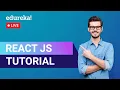 React JS Tutorial What is React JS React JS Project React JS Edureka Web Dev Live - 2