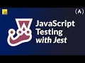 JavaScript Testing with Jest - Crash Course