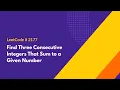 Find Three Consecutive Integers That Sum to a Given Number - LeetCode 2177