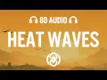 Download Lagu Meric Again x 22angels - Heat Waves | 8D Audio 🎧