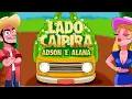 Adson \u0026 Alana - Lado Caipira ( Clipe Oficial )