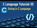 C Programming Tutorial-35 Strings in C Language