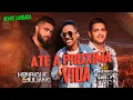 Lagu Até A Próxima Vida  CESINHA MELLO - HENRIQUE E JULIANO (CLIPE OFICIAL) #henriqueejuliano #lambada