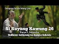 Download Lagu Si Ruyung Kawung 26 | Dongeng Sunda Mang Iyan MP3