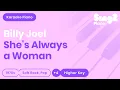 Download Lagu Billy Joel - She's Always A Woman (Higher Key) Piano Karaoke