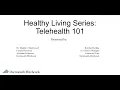 Telehealth 101 Everything you need to know about virtual visits with your healthcare provider