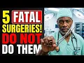 Doctor Warns Never Agree to These 5 High-Risk Surgeries After 60