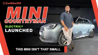 MINI COUNTRYMAN ELECTRIC LAUNCHED| WALKAROUND