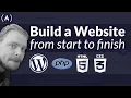 Build a Website from Start to Finish using WordPress Full Course