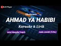 Download Lagu AHMAD YA HABIBI - Karaoke \u0026 Lirik - versi dangdut koplo - nada cewek(C#m)