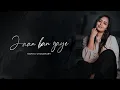 Download Lagu Jaan Ban Gaye - Unplugged | Namita Choudhary | Mithoon Ft. Vishal Mishra, Asees Kaur