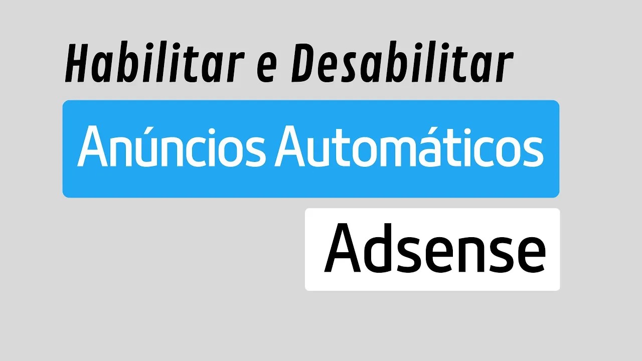 Habilitar e Desabilitar Anúncios Automáticos do Adsense no Blogger