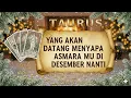 TAURUS🤍kamu akan dealing dengan org ini di bulan DESEMBER 🤍