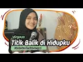 Download Lagu Fitrah Nur Amaliah Arsyad - Virgoun - Titik Balik di Hidupku