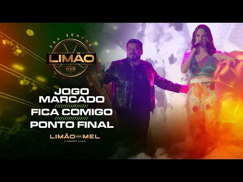Download MP3 Jogo Marcado / Fica Comigo / Ponto Final - Limão com Mel DVD PRA SEMPRE LIMÃO