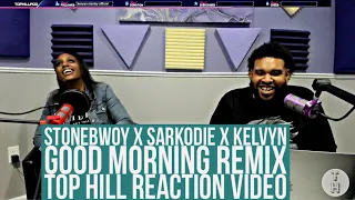 reacting to stonebwoy sarkodie kelvyn colt good morning remix top hill reaction video 