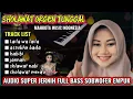 Download Lagu ALBUM SHOLAWAT ORGEN TUNGGAL FULL BASS