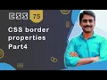 CSS border Properties Part 4 - CSS Tutorial 75