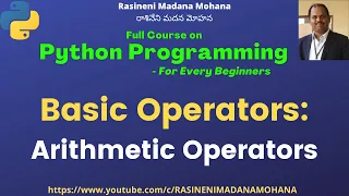 Python Programming - For Every Beginners Lecture-8 Basic Operators Arithmetic Operators