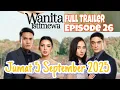 Download Lagu TRAILER FULL WANITA ISTIMEWA EPISODE 26 HARI INI JUMAT 5 SEPTEMBER || Yesss, Mirsapun Maafkan Reza 