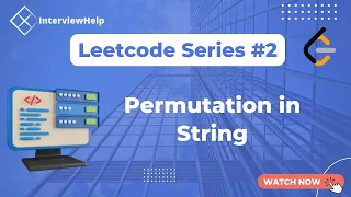 Permutation in String Leetcode Interview Help