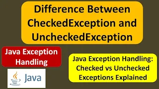 Difference Between CheckedException and UncheckedException Java Exception Handling